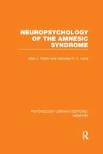 Neuropsychology of the Amnesic Syndrome (PLE: Memory)