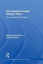 One Hundred Indian Feature Films: An Annotated Filmography