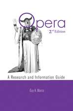 Opera: A Research and Information Guide