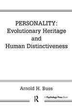 Personality: Evolutionary Heritage and Human Distinctiveness