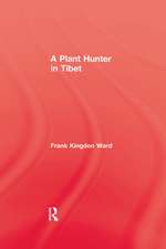 Plant Hunter In Tibet