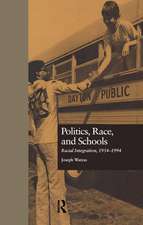 Politics, Race, and Schools: Racial Integration, l954-l994