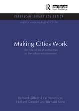 Making Cities Work: Role of Local Authorities in the Urban Environment