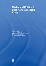 Media and Politics in Post-Handover Hong Kong