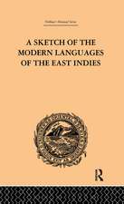 A Sketch of the Modern Languages of the East Indies