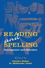 Reading and Spelling: Development and Disorders