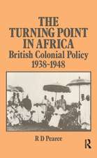 The Turning Point in Africa: British Colonial Policy 1938-48