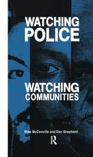 Watching Police, Watching Communities