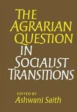 The Agrarian Question in Socialist Transitions