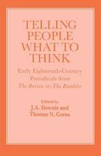 Telling People What to Think: Early Eighteenth Century Periodicals from the Review to the Rambler