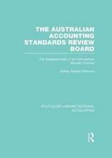 The Australian Accounting Standards Review Board (RLE Accounting): The Establishment of its Participative Review Process