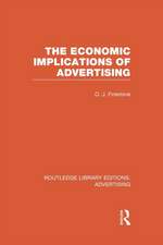 The Economic Implications of Advertising (RLE Advertising)