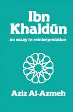 Ibn Khaldun: A Reinterpretation