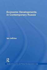 Economic Developments in Contemporary Russia