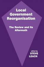 Local Government Reorganisation: The Review and its Aftermath