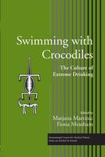 Swimming with Crocodiles: The Culture of Extreme Drinking