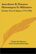 Anecdotes Et Pensees Historiques Et Militaires