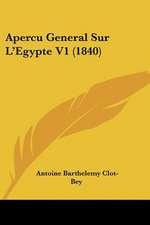 Apercu General Sur L'Egypte V1 (1840)