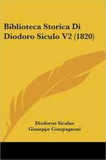 Biblioteca Storica Di Diodoro Siculo V2 (1820)