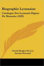 Biographie Lyonnaise