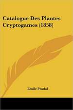 Catalogue Des Plantes Cryptogames (1858)