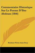 Commentaire Historique Sur Le Poeme D'Ibn-Abdoun (1846)