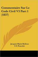 Commentaire Sur Le Code Civil V3 Part 1 (1837)