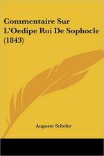 Commentaire Sur L'Oedipe Roi De Sophocle (1843)