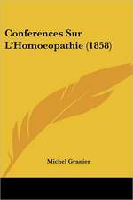 Conferences Sur L'Homoeopathie (1858)