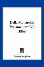 Della Monarchia Parlamentare V2 (1869)