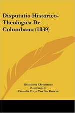 Disputatio Historico-Theologica De Columbano (1839)