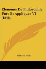 Elements De Philosophie Pure Et Appliquee V1 (1848)