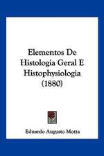 Elementos De Histologia Geral E Histophysiologia (1880)