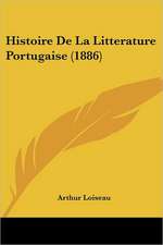 Histoire De La Litterature Portugaise (1886)