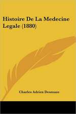 Histoire De La Medecine Legale (1880)