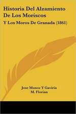 Historia Del Alzamiento De Los Moriscos