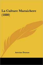 La Culture Maraichere (1880)