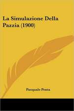 La Simulazione Della Pazzia (1900)