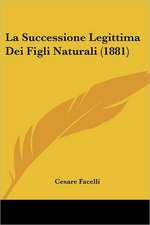 La Successione Legittima Dei Figli Naturali (1881)