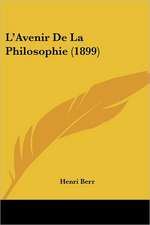 L'Avenir De La Philosophie (1899)