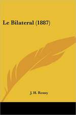 Le Bilateral (1887)