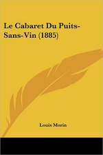 Le Cabaret Du Puits-Sans-Vin (1885)