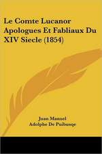 Le Comte Lucanor Apologues Et Fabliaux Du XIV Siecle (1854)