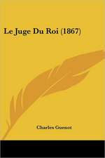 Le Juge Du Roi (1867)