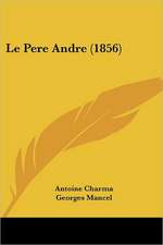 Le Pere Andre (1856)