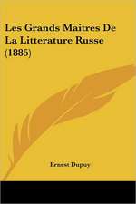 Les Grands Maitres De La Litterature Russe (1885)