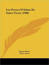 Les Proses D'Adam De Saint-Victor (1900)