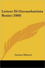 Lettere Di Giovambattista Busini (1860)