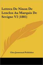 Lettres De Ninon De Lenclos Au Marquis De Sevigne V2 (1805)