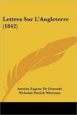 Lettres Sur L'Angleterre (1842)